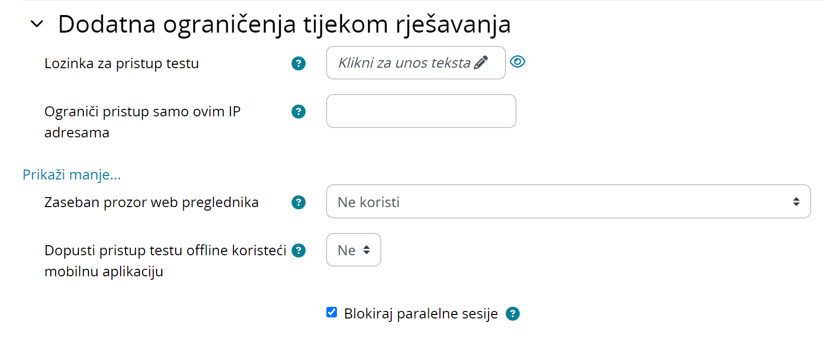 Dodatna ograničenja tijekom rješavanja testa