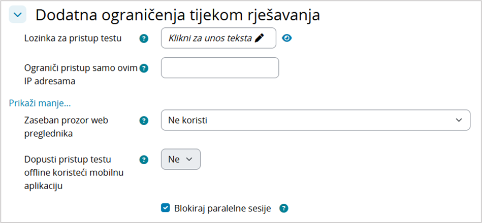 Dodatna ograničenja tijekom rješavanja testa